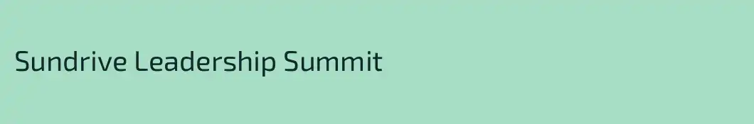 Sundrive Leadership Summit